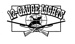 12-GAUGE-LIGHTS trademark