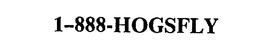 1-888-HOGSFLY trademark
