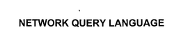 NETWORK QUERY LANGUAGE trademark