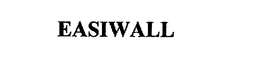 EASIWALL trademark