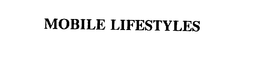 MOBILE LIFESTYLES trademark