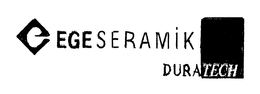 EGESERAMIK DURATECH trademark