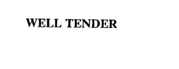 WELL TENDER trademark