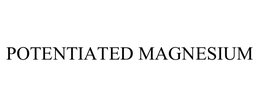 POTENTIATED MAGNESIUM trademark