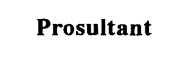 PROSULTANT trademark