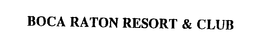 BOCA RATON RESORT & CLUB trademark