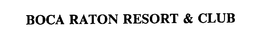 BOCA RATON RESORT & CLUB trademark