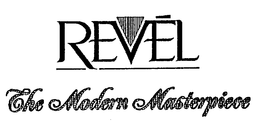 REVEL THE MODERN MASTERPIECE trademark