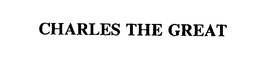 CHARLES THE GREAT trademark