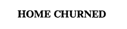 HOME CHURNED trademark