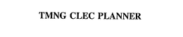 TMNG CLEC PLANNER trademark