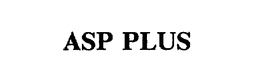 ASP PLUS trademark