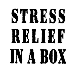 STRESS RELIEF IN A BOX trademark