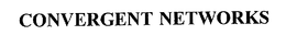 CONVERGENT NETWORKS trademark