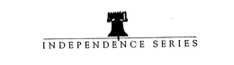 INDEPENDENCE SERIES trademark