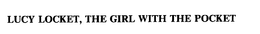 LUCY LOCKET, THE GIRL WITH THE POCKET trademark