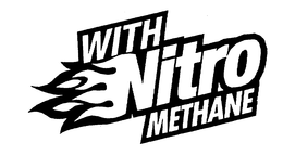 WITH NITRO METHANE trademark