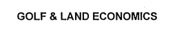 GOLF & LAND ECONOMICS trademark