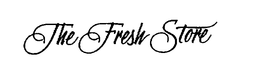 THE FRESH STORE trademark