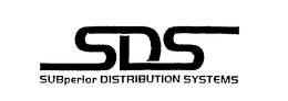 SDS SUBPERIOR DISTRIBUTION SYSTEMS trademark
