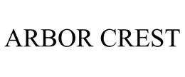 ARBOR CREST trademark