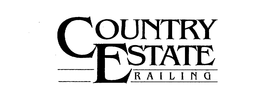 COUNTRY ESTATE RAILING trademark