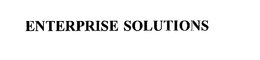 ENTERPRISE SOLUTIONS trademark