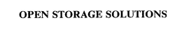 OPEN STORAGE SOLUTIONS trademark