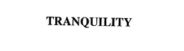 TRANQUILITY trademark