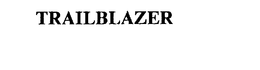 TRAILBLAZER trademark