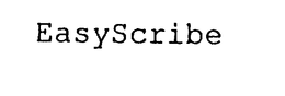 EASYSCRIBE trademark