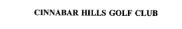 CINNABAR HILLS GOLF CLUB trademark