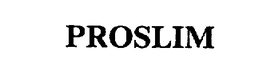 PROSLIM trademark