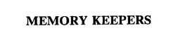 MEMORY KEEPERS trademark