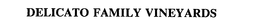 DELICATO FAMILY VINEYARDS trademark