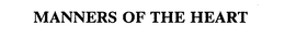 MANNERS OF THE HEART trademark