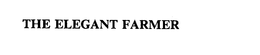 THE ELEGANT FARMER trademark