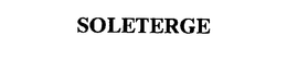 SOLETERGE trademark