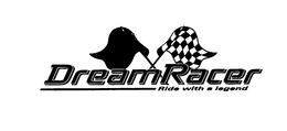 DREAMRACER RIDE WITH A LEGEND trademark