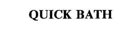 QUICK BATH trademark