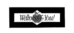 WELLNESS & YOU! trademark