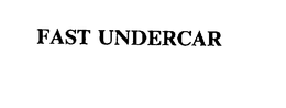 FAST UNDERCAR trademark