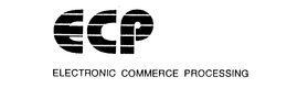 ECP ELECTRONIC COMMERCE PROCESSING trademark