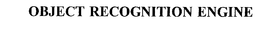 OBJECT RECOGNITION ENGINE trademark