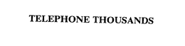 TELEPHONE THOUSANDS trademark