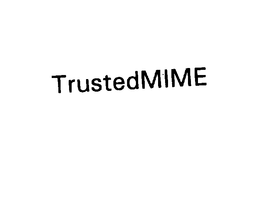 TRUSTEDMIME trademark