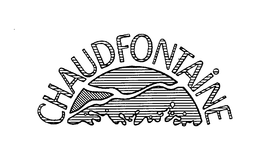 CHAUDFONTAINE trademark