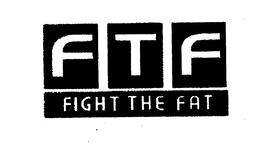 FTF FIGHT THE FAT trademark