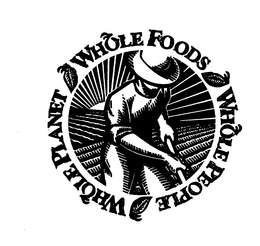 WHOLE FOODS WHOLE PEOPLE WHOLE PLANET trademark
