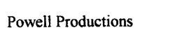POWELL PRODUCTIONS trademark